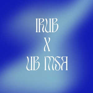 IRUB x UB MSA